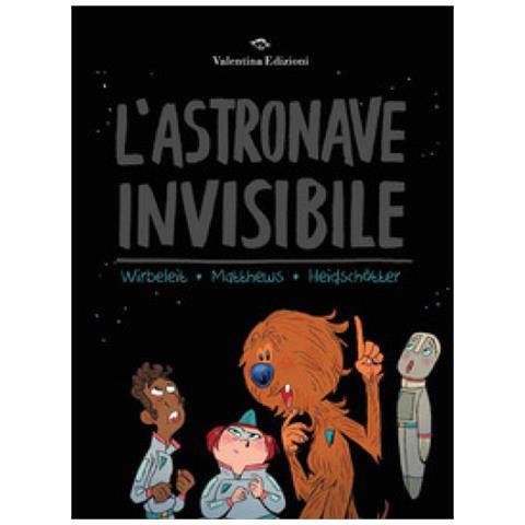 Patrick Wirbeleit, Andrew Matthews - L'astronave Invisibile - Foto 1