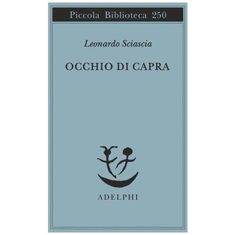 Leonardo Sciascia - Occhio di capra - Foto 1