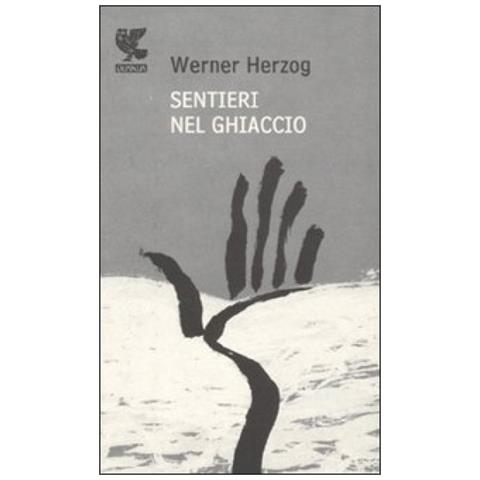 Werner Herzog - Sentieri nel ghiaccio - Foto 2
