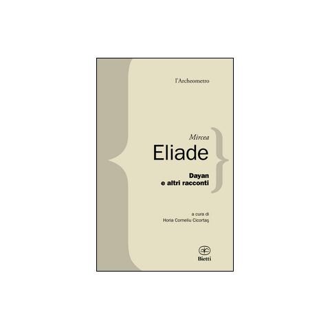 Mircea Eliade - Dayan e altri racconti - Foto 3