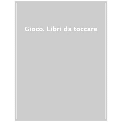 Gioco. Libri Da Toccare. Ediz. A Colori - Foto 1