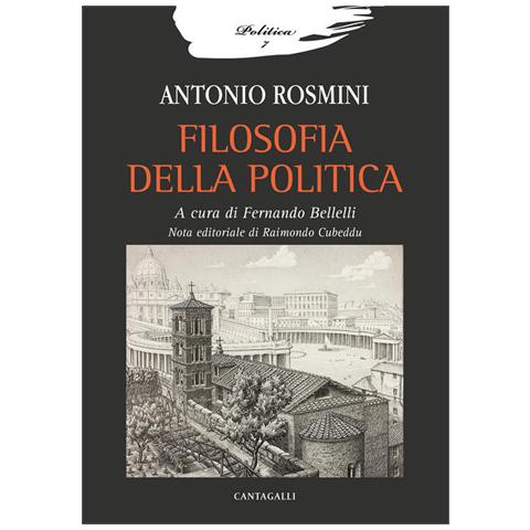 Antonio Rosmini - Filosofia Della Politica - Foto 2