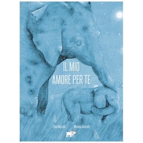 Elisa Mazzoli - Il Mio Amore Per Te. Ediz. A Colori - Foto 1