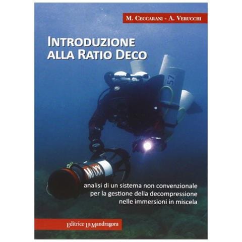 Massimo Ceccarini - Introduzione alla ratio deco. Analisi di un sistema non convenzionale per la gestione della decompressione nelle immersioni in miscela - Foto 1
