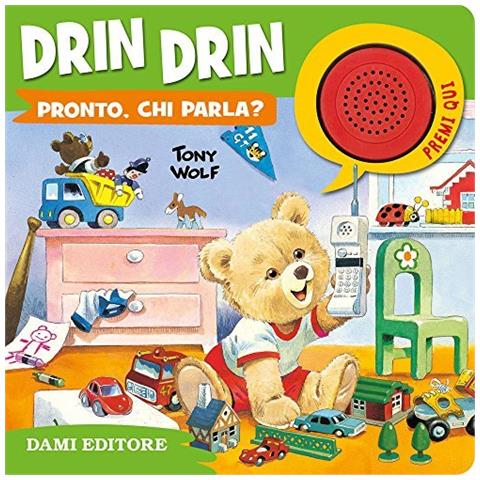 Silvia D'Achille - Drin drin pronto, chi parla? Ediz. a colori - Foto 1