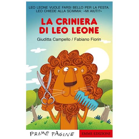 Giuditta Campello - La Criniera Di Leo Leone. Stampatello Maiuscolo. Ediz. A Colori - Foto 2