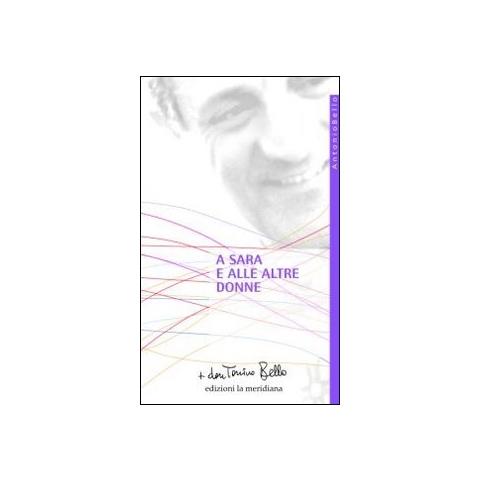 Antonio Bello - A Sara e alle altre donne - Foto 1