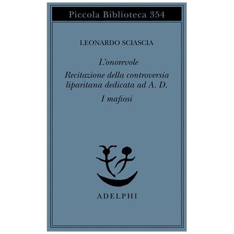 Leonardo Sciascia - Recitazione della controversia liparitana dedicata ad A. D. - Foto 1