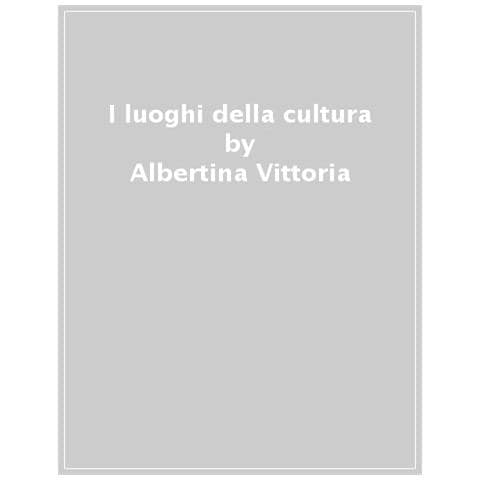 Albertina Vittoria - I Luoghi Della Cultura - Foto 1