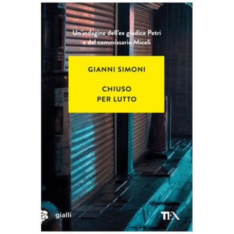 Gianni Simoni - Chiuso Per Lutto. Un Caso Di Petri E Miceli - Foto 1
