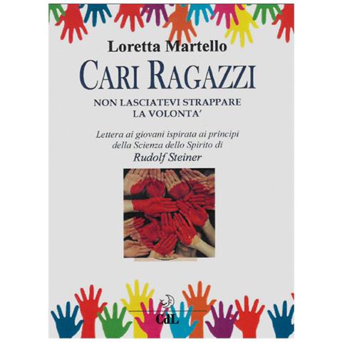 Cari Ragazzi, Non Lasciatevi Strappare La Volonta. Lettera Ai Giovani Ispirata Ai Principi Della Sci - Foto 1
