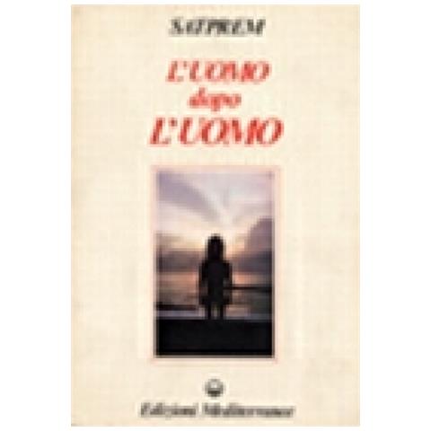 Satprem - L'uomo dopo l'uomo - Foto 2