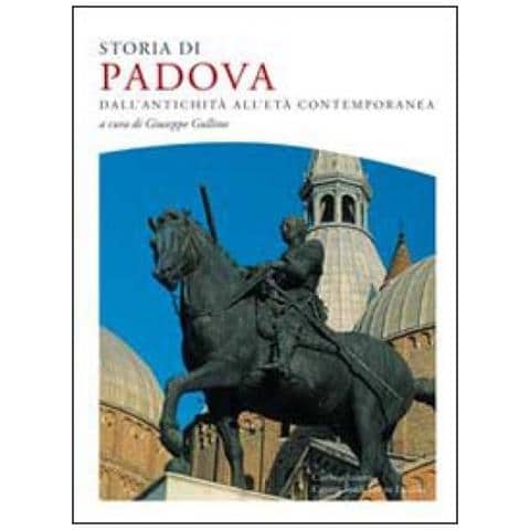G. Gullino - Storia di Padova. dall'antichità all'età contemporanea - Foto 2