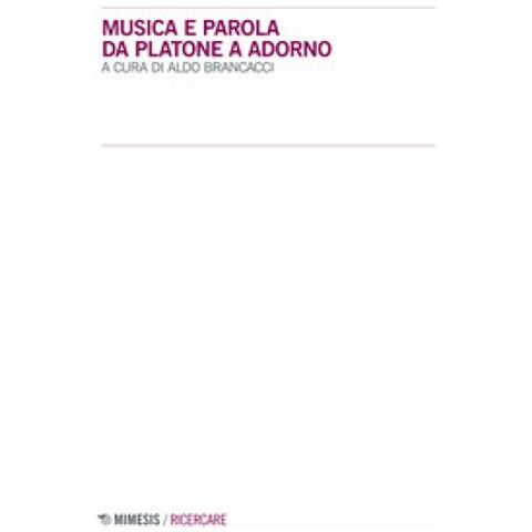 Aldo Brancacci - Musica e parola da Platone a Adorno - Foto 2