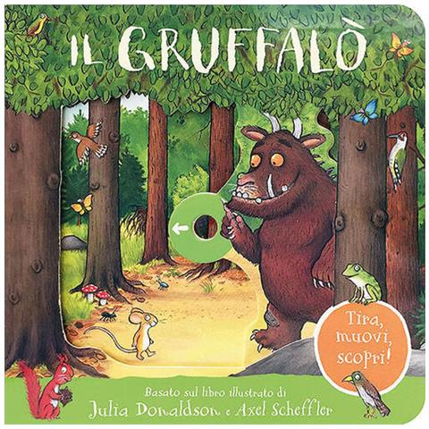 Julia Donaldson - Il Gruffalò. Tira, Muovi, Scopri! Ediz. A Colori - Foto 2