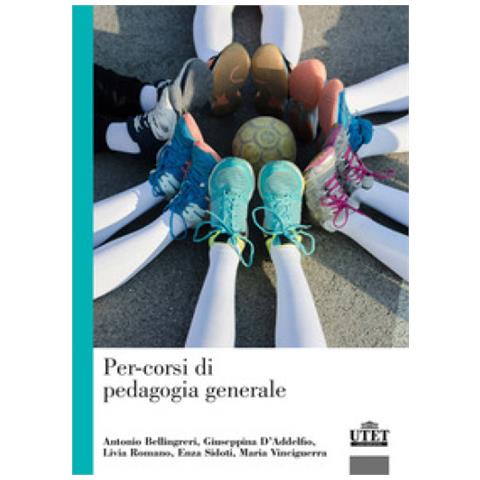 Antonio Bellingreri - Per-corsi di pedagogia generale - Foto 1