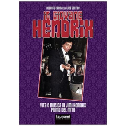 Roberto Crema - Il giovane Hendrix. Vita e musica di Jimi Hendrix prima del mito - Foto 1