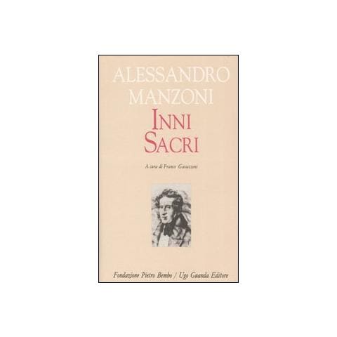 Alessandro Manzoni - Inni sacri - Foto 1