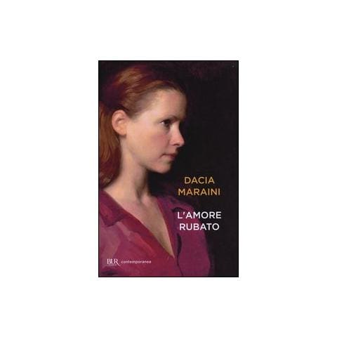 Dacia Maraini - L'amore rubato - Foto 1