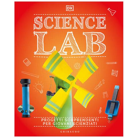 Science Lab. Progetti Sorprendenti Per Giovani Scienziati - Foto 2