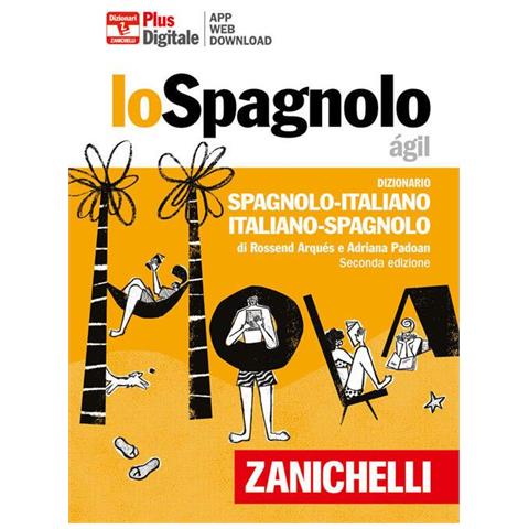 Rossend Arqués - Lo spagnolo ágil. Dizionario spagnolo-italiano, italiano-spagnolo. Plus. Con Contenuto digitale (fornito elettronicamente) - Foto 1