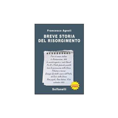 Francesco Agnoli - Breve storia del Risorgimento - Foto 2