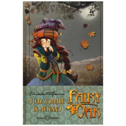 Elisabetta Gnone - Flox Sorride In Autunno. Fairy Oak. Nuova Ediz. . 6. - Foto 1