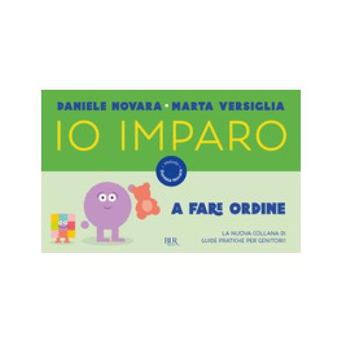 Daniele Novara - Io imparo a fare ordine - Foto 1