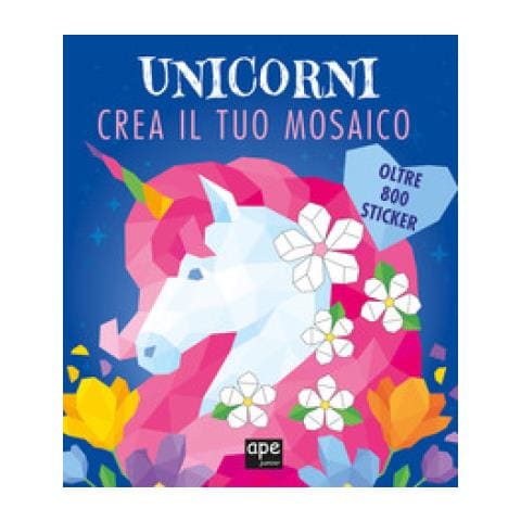 Unicorno Mosaico. Libro Sticker. Ediz. Illustrata - Foto 1