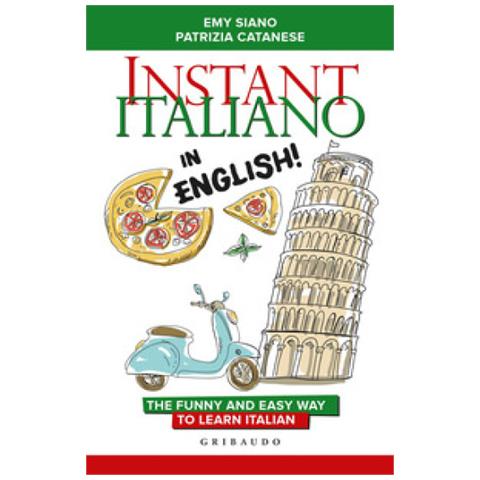 Emy Siano - Instant Italiano in English! The funny and easy way to learn Italian - Foto 1