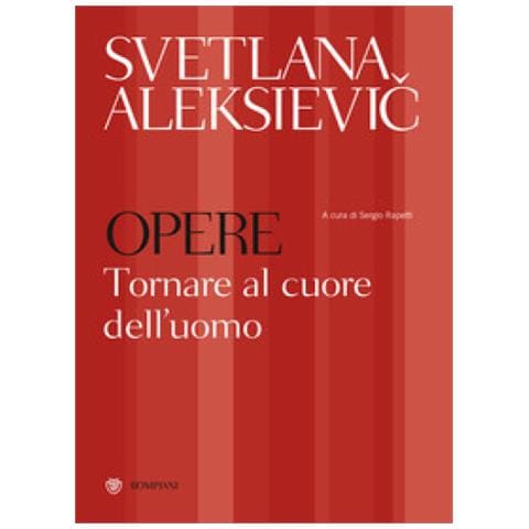 Svetlana Aleksievic - Opere. Tornare Al Cuore Dell'uomo: Preghiera Per Cernobyl-tempo Di Seconda Mano - Foto 2