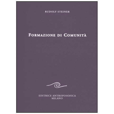 Rudolf Steiner - Formazione di comunità - Foto 1