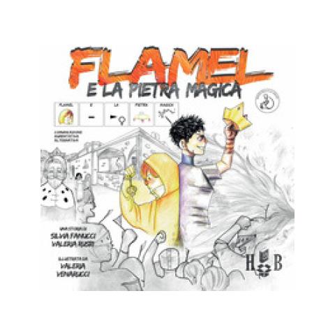 Silvia Fanucci - Flamel e la pietra magica. Ediz. illustrata. Ediz. CAA - Foto 1