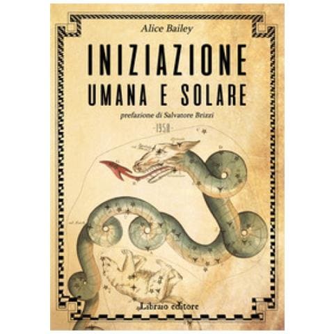 Alice A. Bailey - Iniziazione Umana E Solare - Foto 1