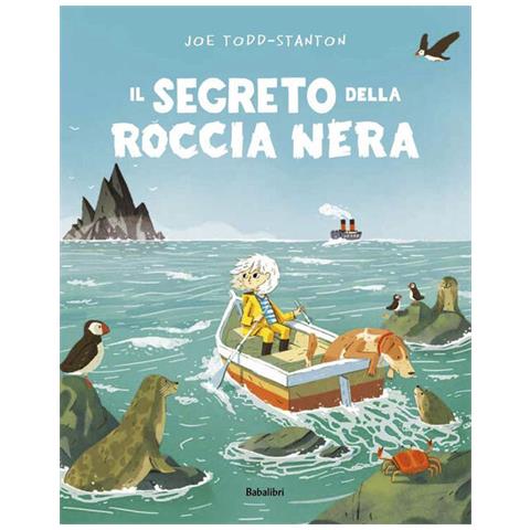 Joe Todd-Stanton - Il segreto della roccia nera. Ediz. a colori - Foto 2