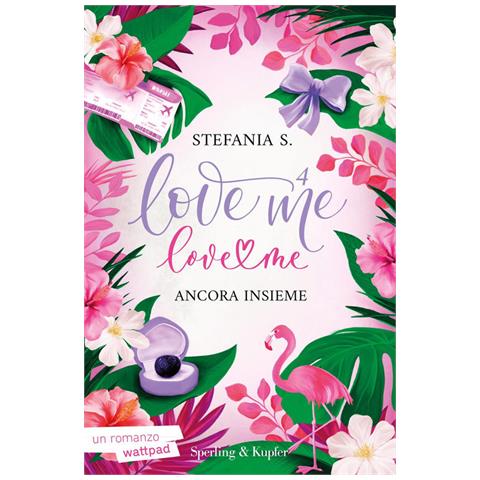 Stefania S. - Ancora insieme. Love me love me. Vol. 4 - Foto 1