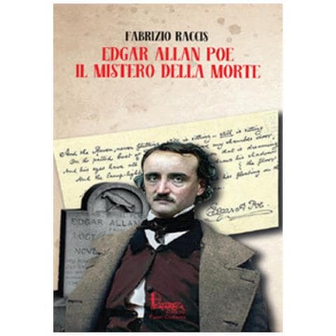 Fabrizio Raccis - Edgar Allan Poe. Il Mistero Della Morte - Foto 1