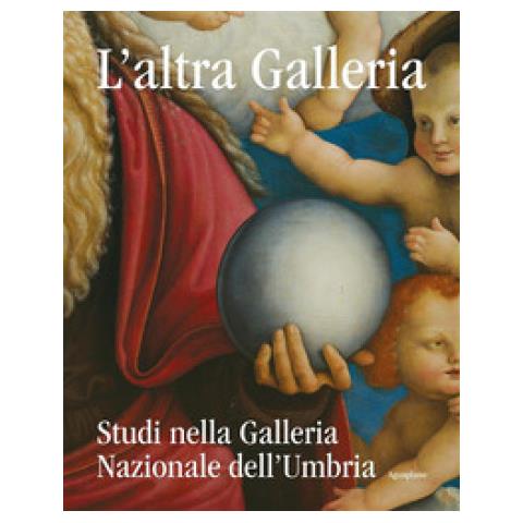 Marco Pierini - L'altra Galleria. Studi nella Galleria Nazionale dell'Umbria. Ediz. illustrata - Foto 1