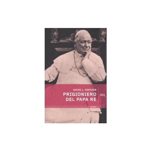 David I. Kertzer - Prigioniero del papa re - Foto 2