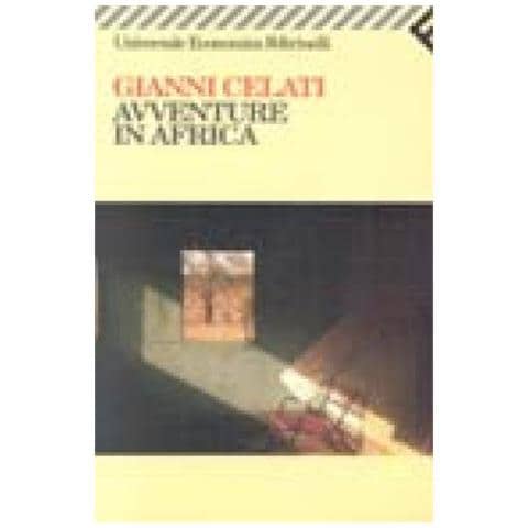 Gianni Celati - Avventure in Africa - Foto 2