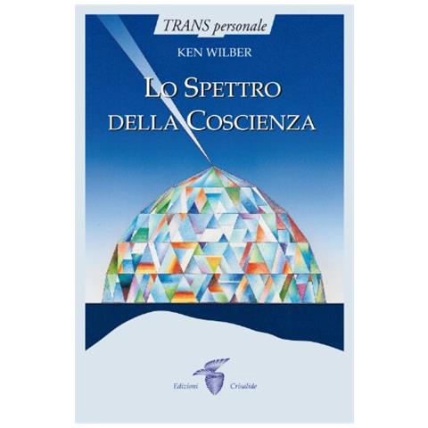 Wilber Ken - Spettro Della Coscienza (Lo)  - Foto 1