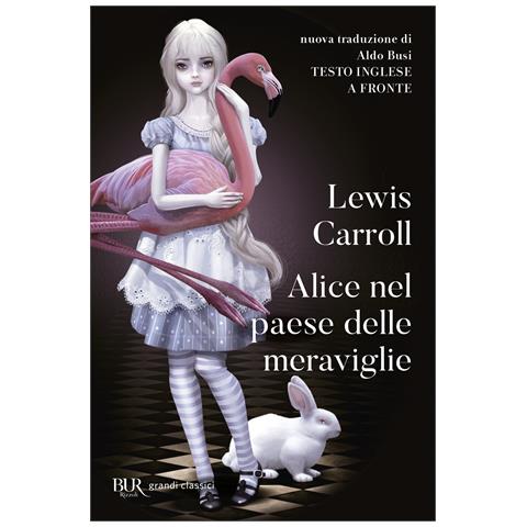 Lewis Carroll - Alice nel paese delle meraviglie. Testo inglese a fronte - Foto 1