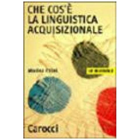 Marina Chini - Che cos'è la linguistica acquisizionale - Foto 2