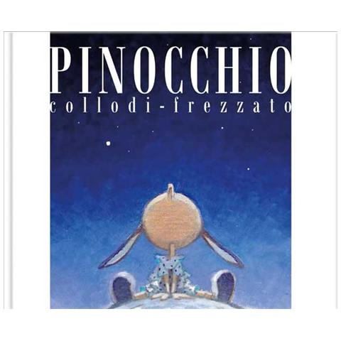 Collodi / Frezzato - Pinocchio - Foto 1