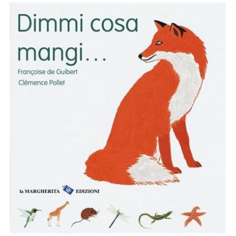 Françoise De Guibert - Dimmi cosa mangi.... Ediz. a colori - Foto 1