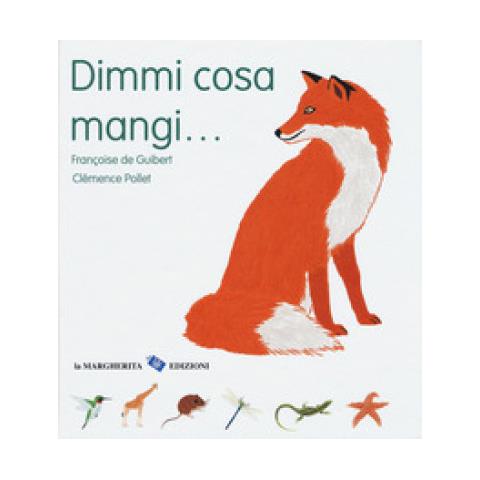 Françoise De Guibert - Dimmi cosa mangi.... Ediz. a colori - Foto 2