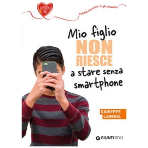 Giuseppe Lavenia - Mio Figlio Non Riesce A Stare Senza Smartphone - Foto 2