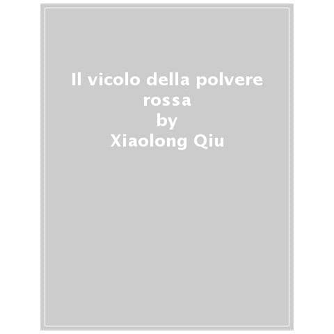 Xiaolong Qiu - Il Vicolo Della Polvere Rossa - Foto 1