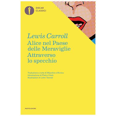 Lewis Carroll - Alice nel paese delle meraviglie-Attraverso lo specchio - Foto 1