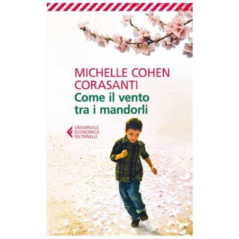 Michelle Cohen Corasanti - Come Il Vento Tra I Mandorli - Foto 1